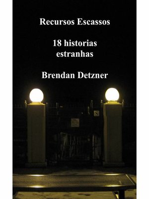 cover image of Recursos escassos--18 historias estranhas